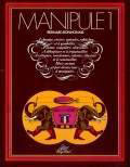 «Manipule 1» Texte de François Ruy-Vidal, illustrations de Bernard Bonhomme