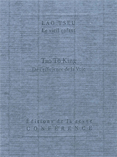 LAO TSEU — TAO TO KING «De l'efficience de la Voie»